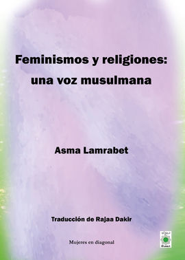 FEMINISMOS Y RELIGIONES: UNA VOZ MUSULMANA