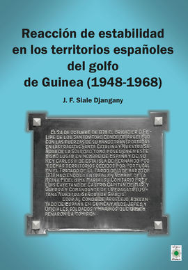 REACCIN DE ESTABILIDAD EN LOS TERRITORIOS ESPAOLES DEL GOLFO DE GUINEA (1948-1