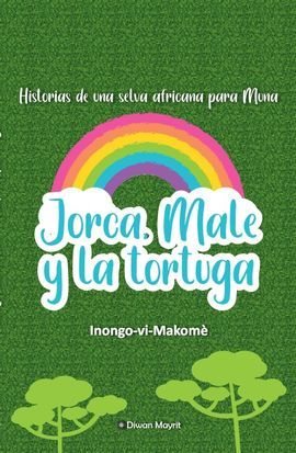 JORCA, MALE Y LA TORTUGA