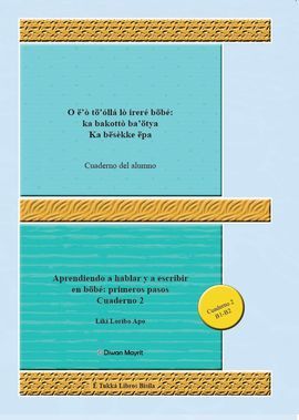 APRENDIENDO A HABLAR Y A ESCRIBIR EN BB: PRIMEROS PASOS CUADERNO 2. ALUMNO