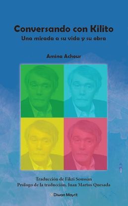 CONVERSANDO CON KILITO. UNA MIRADA A SU VIDA Y SU OBRA
