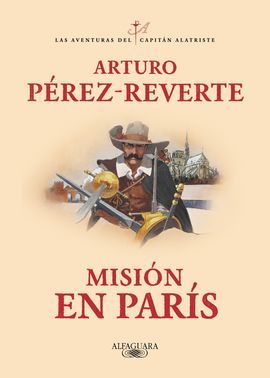 MISIN EN PARS (LAS AVENTURAS DEL CAPITN ALATRISTE 8)