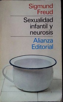 SEXUALIDAD INFANTIL Y NEUROSIS