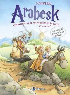 ARABESK - LAS AVENTURAS DE UN CABALLO EN LA CORTE (VOLUMEN 3)