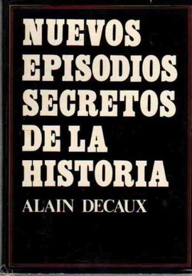 NUEVOS EPISODIOS SECRETOS DE LA HISTORIA