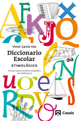 DICCIONARIO ESCOLAR ETIMOLGICO (2012)