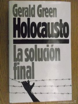 HOLOCAUSTO,  LA SOLUCION FINAL