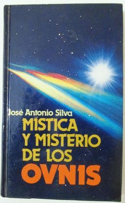 MSTICA Y MISTERIO DE LOS OVNIS