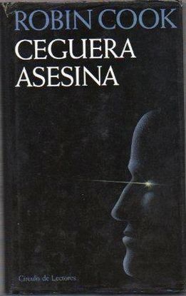 CEGUERA ASESINA