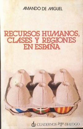 RECURSOS HUMANOS, CLASES Y REGIONES EN ESPAÑA