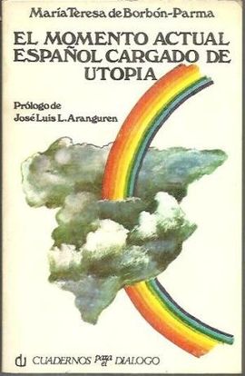 EL MOMENTO ACTUAL ESPAOL CARGADO DE UTOPA