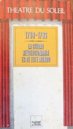 CIUDAD REVOLUCIONARIA ES DE ESTE MUNDO, LA 1789-1793