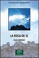 LA ROCA DE IS