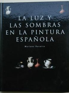 LA LUZ Y LAS SOMBRAS EN LA PINTURA ESPAOLA