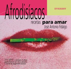 AFRODISACOS, RECETAS PARA AMAR