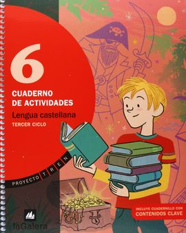 PROYECTO TREN, LENGUA CASTELLANA, 6 EDUCACIN PRIMARIA, 3 CICLO. CUADERNO DE ACT