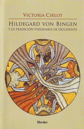 HILDEGARD VON BINGEN Y LA TRADICIN VISIONARIA DE OCCIDENTE