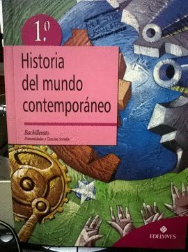 HISTORIA DEL MUNDO CONTEMPORNEO, HUMANIDADES Y CIENCIAS SOCIALES, 1  BACHILLERATO