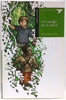 UN AMIGO EN LA SELVA