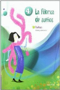 ANTOLOGA DE TEXTOS 4 PRIMARIA (LA FBRICA DE LOS SUEOS)