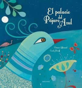 EL PALACIO DEL PJARO AZUL