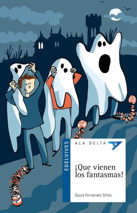 QU VIENEN LOS FANTASMAS!