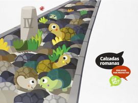 CALZADAS ROMANAS (INFANTIL 2 CICLO)