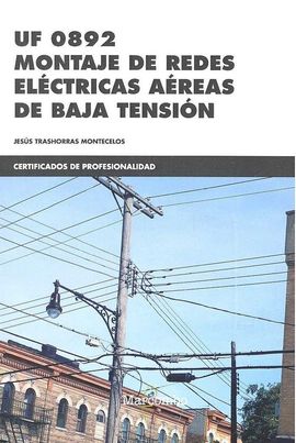 UF0892 MONTAJE DE REDES ELCTRICAS AREAS DE BAJA TENSIN