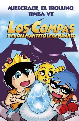 LOS COMPAS Y EL DIAMANTITO LEGENDARIO (NUEVA PRESENTACIN)