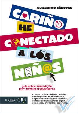 CARI�O, HE CONCECTADO A LOS NI�OS