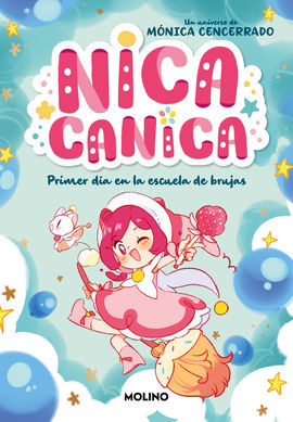 NICA CANICA 1 - PRIMER DA EN LA ESCUELA DE BRUJAS