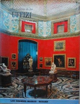 LA GALERIA DE LOS LOS UFFIZI DE FLORENCIA Y SUS PINTURAS