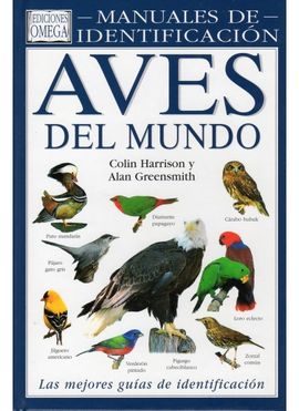 AVES DEL MUNDO. MANUAL DE IDENTIFICACION