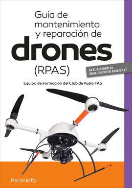 GU�A DE MANTENIMIENTO Y REPARACI�N DE DRONES ( RPAS)