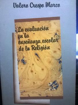 LA EVALUACI�N DE LA ENSE�ANZA ESCOLAR DE LA RELIGI�N