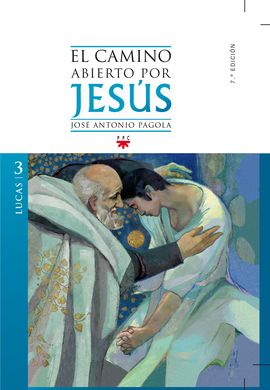 EL CAMINO ABIERTO POR JESUS.LUCAS 3