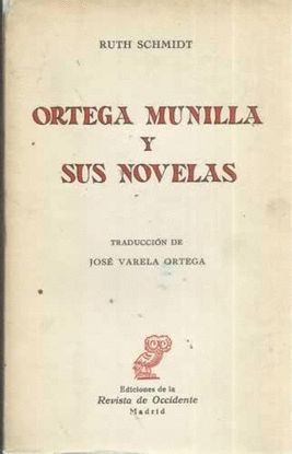 ORTEGA MUNILLA Y SUS NOVELAS