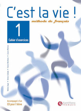 C'EST LA VIE 1 EXERCICES