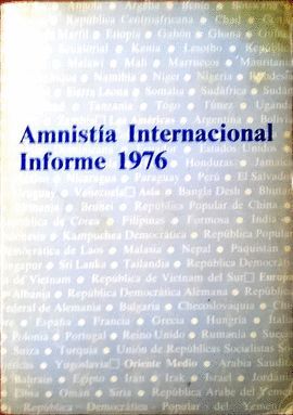 AMNISTIA INTERNACIONAL INFORME 1976