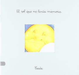 PAN CON CHOCOLATE 12 - EL SOL QUE NO TEN�A MEMORIA
