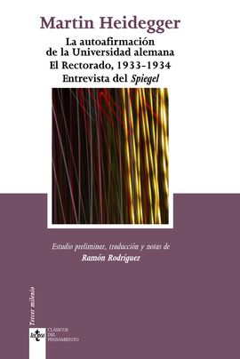 LA AUTOAFIRMACIN DE LA UNIVERSIDAD ALEMANA. EL RECTORADO, 1933-1934. ENTREVISTA