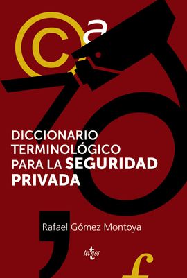 DICCIONARIO TERMINOLGICO DE LA SEGURIDAD PRIVADA