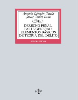 DERECHO PENAL. PARTE GENERAL: ELEMENTOS BSICOS DE TEORA DEL DELITO