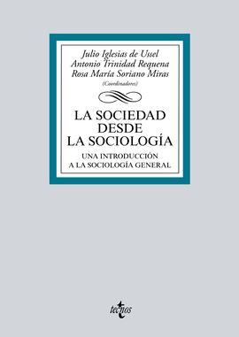 LA SOCIEDAD DESDE LA SOCIOLOGA