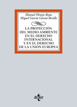 LA PROTECCIN DEL MEDIO AMBIENTE EN EL DERECHO INTERNACIONAL Y EN EL DERECHO DE