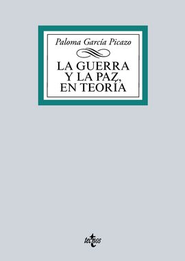 LA GUERRA Y LA PAZ EN TEORA