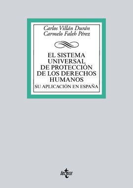 EL SISTEMA UNIVERSAL DE PROTECCIN DE LOS DERECHOS HUMANOS. SU APLICACIN EN ESP