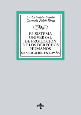 EL SISTEMA UNIVERSAL DE PROTECCIN DE LOS DERECHOS HUMANOS. SU APLICACIN EN ESP