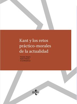 KANT Y LOS RETOS PRCTICO-MORALES DE LA ACTUALIDAD