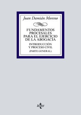 FUNDAMENTOS PROCESALES PARA EL EJERCICIO DE LA ABOGACA